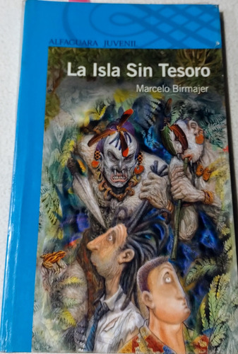 La Isla Sin Tesoro- Marcelo Birnajer - Por Favor