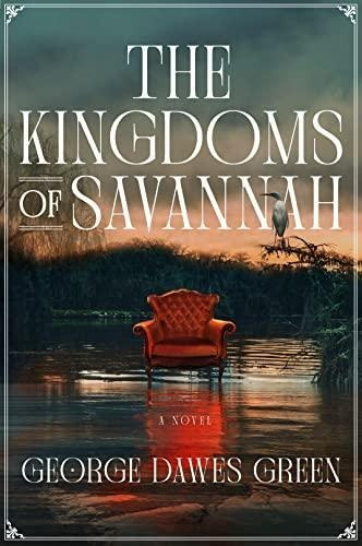 The Kingdoms Of Savannah: A Novel (libro En Inglés)