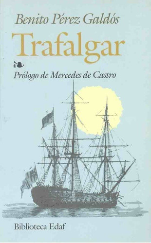 Trafalgar - Benito Pérez Galdós