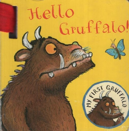 My First Gruffalo: Hello Gruffalo!, de Donaldson, Julia. Editorial Macmillan, tapa dura en inglés internacional