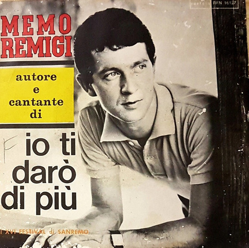 Compacto - Memo Remigi - Io Ti Darò Di Più - C'era La Notte 