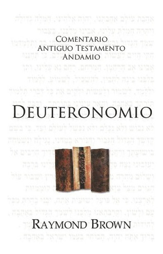 Deuteronomio, De Raymond Brown. Editorial Publicaciones Andamio, Tapa Blanda En Español, 2023