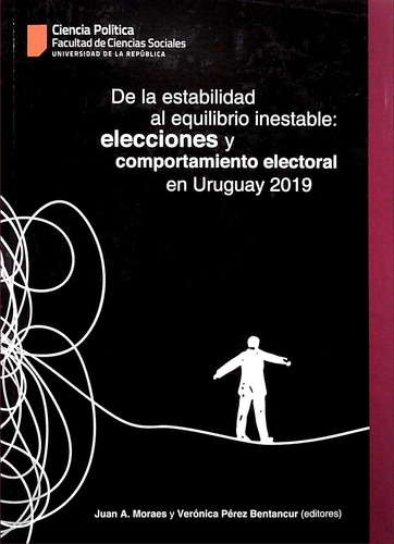 De La Estabilidad Al Equilibrio Inestable: Elecciones Y Comp