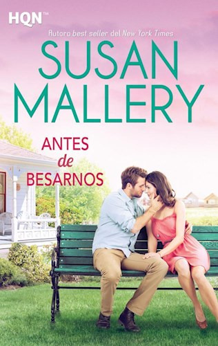 Antes De Besarnos - Mallery Susan- Libro- Harlequin.