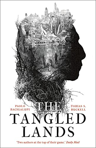 Libro The Tangled Lands De Bacigalupi And Buckell