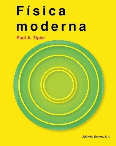 Física Moderna, De Paul A. Tipler. Editorial Reverté En Español
