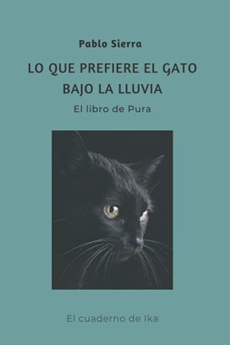 Libro : Lo Que Prefiere El Gato Bajo La Lluvia El Libro De 