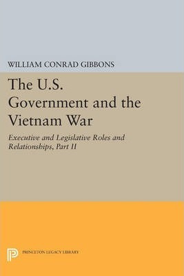 Libro The U.s. Government And The Vietnam War: Executive ...