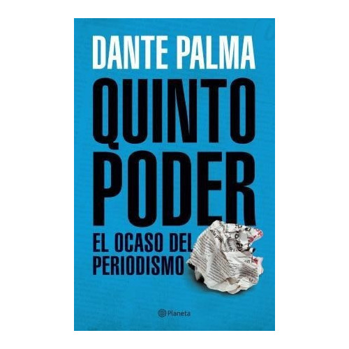 Quinto Poder - Palma, Dante Augusto