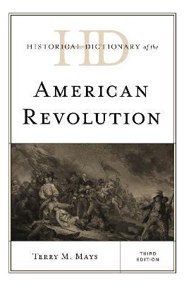 Libro Historical Dictionary Of The American Revolution - ...
