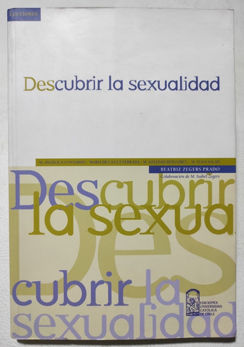 Descubrir La Sexualidad. Beatriz Zegers. Sexo Y Psicología (Reacondicionado)