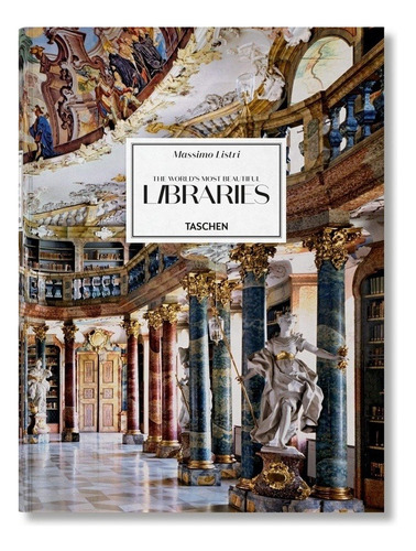 Massimo Listri - World's Most Beautiful Libraries, The