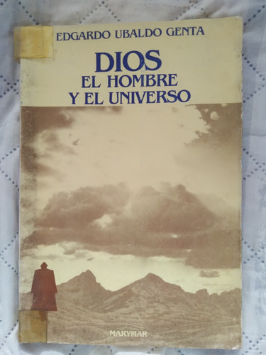 Dios, El Hombre Y El Universo 