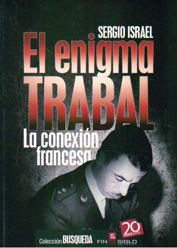 El Enigma Trabal - Sergio Israel - Fin De Siglo