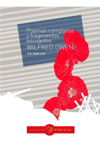 Poemas Completos Y Fragmentos Escogidos - Owen,wilfred