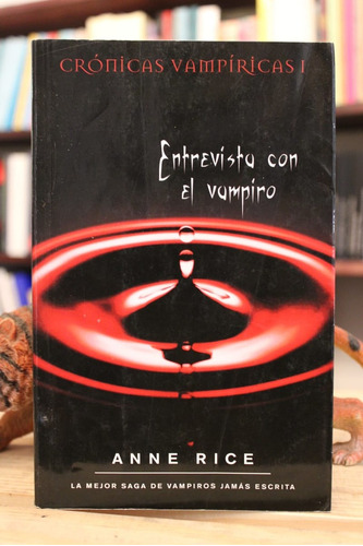 Entrevista Con El Vampíro - Anne Rice