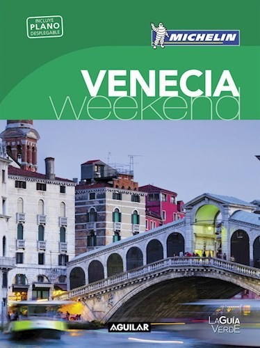 Venecia Weekend (guia Verde Con Plano Desplegable) (micheli