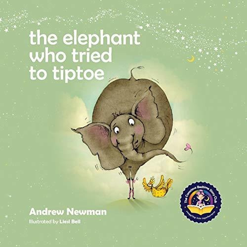Book : The Elephant Who Tried To Tiptoe Reminding Children.