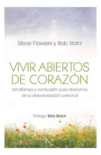 Vivir Abiertos De Corazon