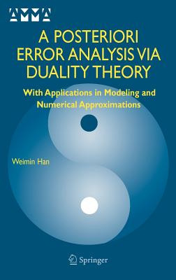 Libro A Posteriori Error Analysis Via Duality Theory: Wit...