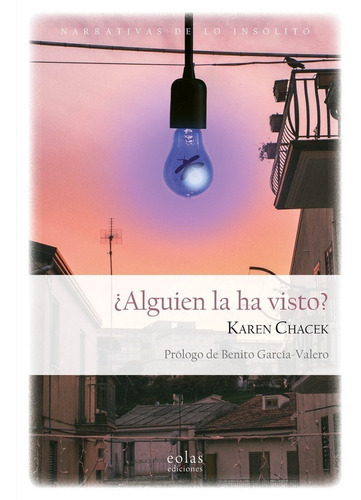 Alguien La Ha Visto?, De Karen Chacek. Editorial Eolas, Tapa Blanda En Español