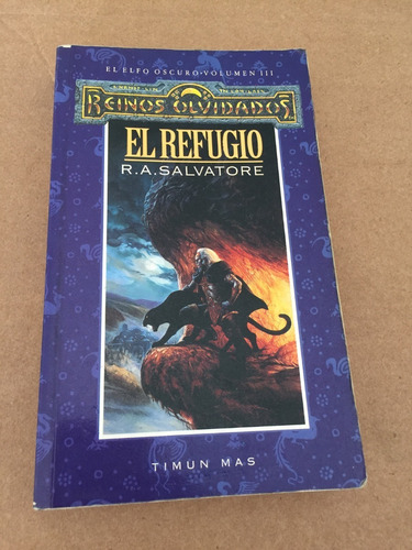 Libro El Elfo Oscuro Vol Iii - El Refugio - Reinos Olvidados