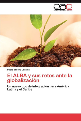 Libro: El Alba Y Sus Retos Ante La Globalización: Un Nuevo Y