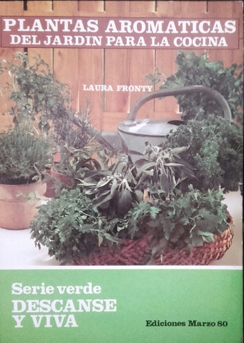 Fronty: Plantas Aromáticas Del Jardín Para La Cocina