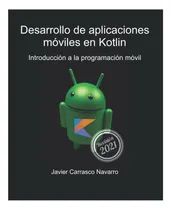 Comprar Libro: Desarrollo De Aplicaciones Móviles En Kotlin: A La