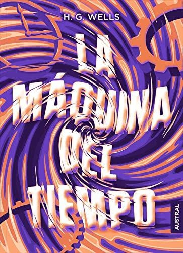 La Máquina Del Tiempo (austral Intrépida)