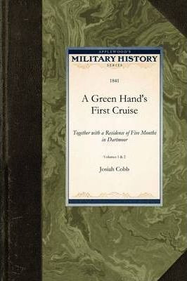 Libro A Green Hand's First Cruise - Josiah Cobb