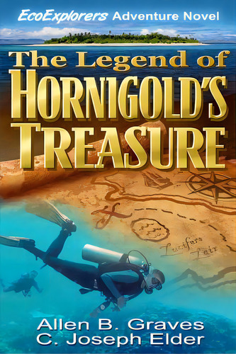 The Legend Of Hornigold's Treasure, De Graves, Allen B.. Editorial Createspace, Tapa Blanda En Inglés