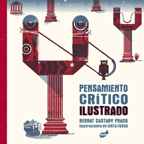 Pensamiento Crítico Ilustrado (nuevo) - Bernat Castany Prado
