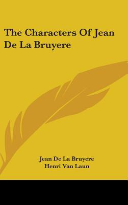 Libro The Characters Of Jean De La Bruyere - De La Bruyre...