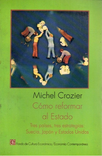 Como Reformar Al Estado Michel Crozier 