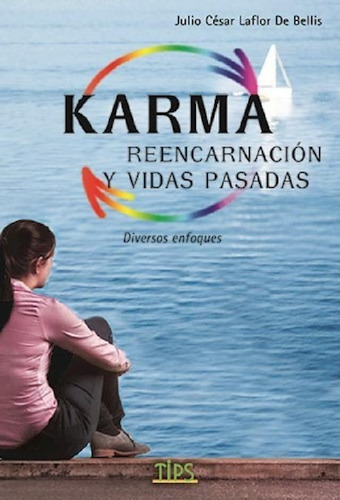 Libro - Karma Reencarnacion Y Vidas Pasadas - Laflor De Bel