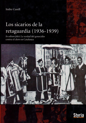 Los Sicarios De La Retaguardia (1936 - 1939)