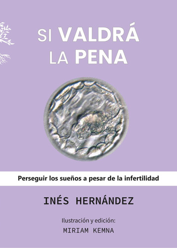 Si Valdra La Pena - Ines Hernandez