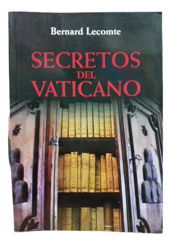 Secretos Del Vaticano - Bernard Lecomte -