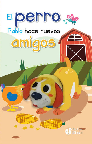 Libro El Perro Pablo Hace Nuevos Amigos - Aa.vv