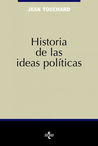 Libro: Historia De Las Ideas Politicas / Jean Touchard