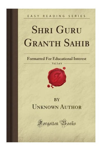 Libro: Shri Guru Granth Sahib, Vol. 2 Of 4: Formatted For Ed
