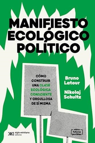 Libro Manifiesto Ecologico Politico - Latour, Bruno