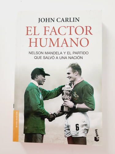 El Factor Humano - John Carlin. Tapa Blanda