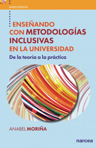 Libro Ensenando Con Metodologias Inclusivas En La Universi