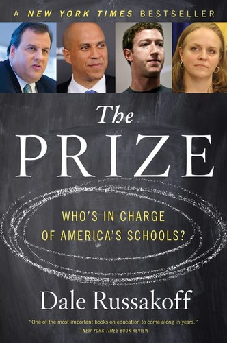 The Prize: Whoøs In Charge Of Americaøs Schools?, De Russakoff, Dale. Editorial Mariner Books, Tapa Blanda En Inglés