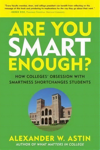 Are You Smart Enough?, De Alexander W. Astin. Editorial Stylus Publishing, Tapa Blanda En Inglés