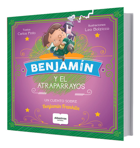 Benjamin Y El Atraparrayos - Carlos Pinto