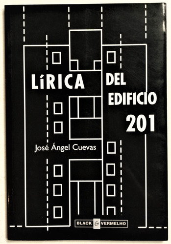 José Ángel Cuevas Lírica Del Edificio 201 