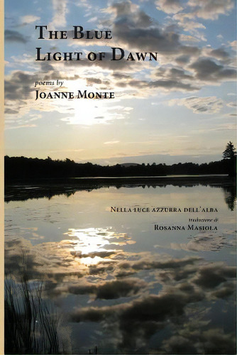 The Blue Light Of Dawn, De Monte, Joanne. Editorial Bordighera Pr, Tapa Blanda En Inglés